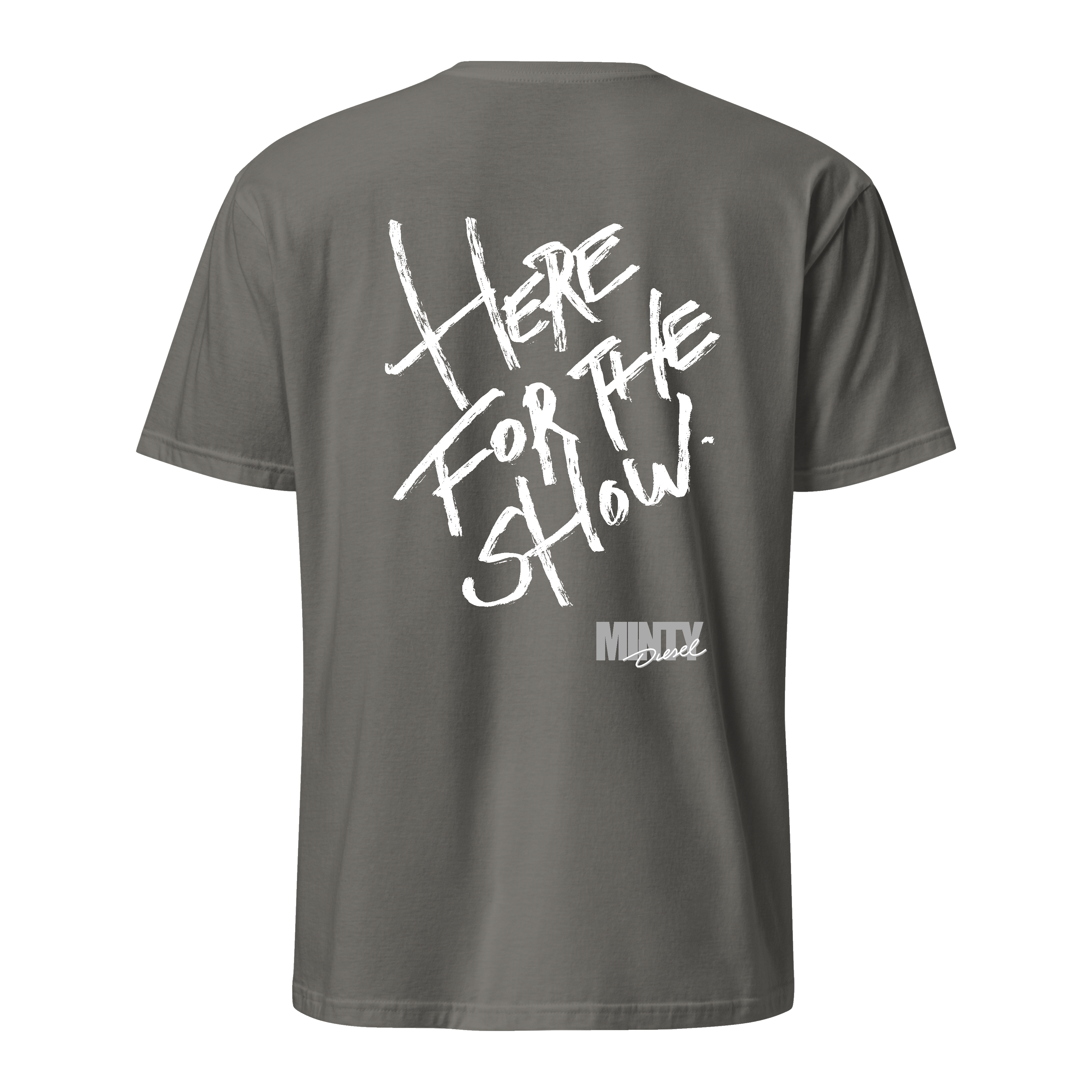 HERE FOR THE SHOW  [unisex tee]