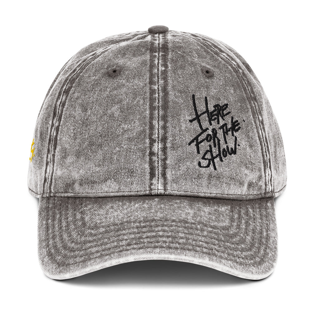 HERE FOR THE SHOW [DISTRESSED DAD CAP]
