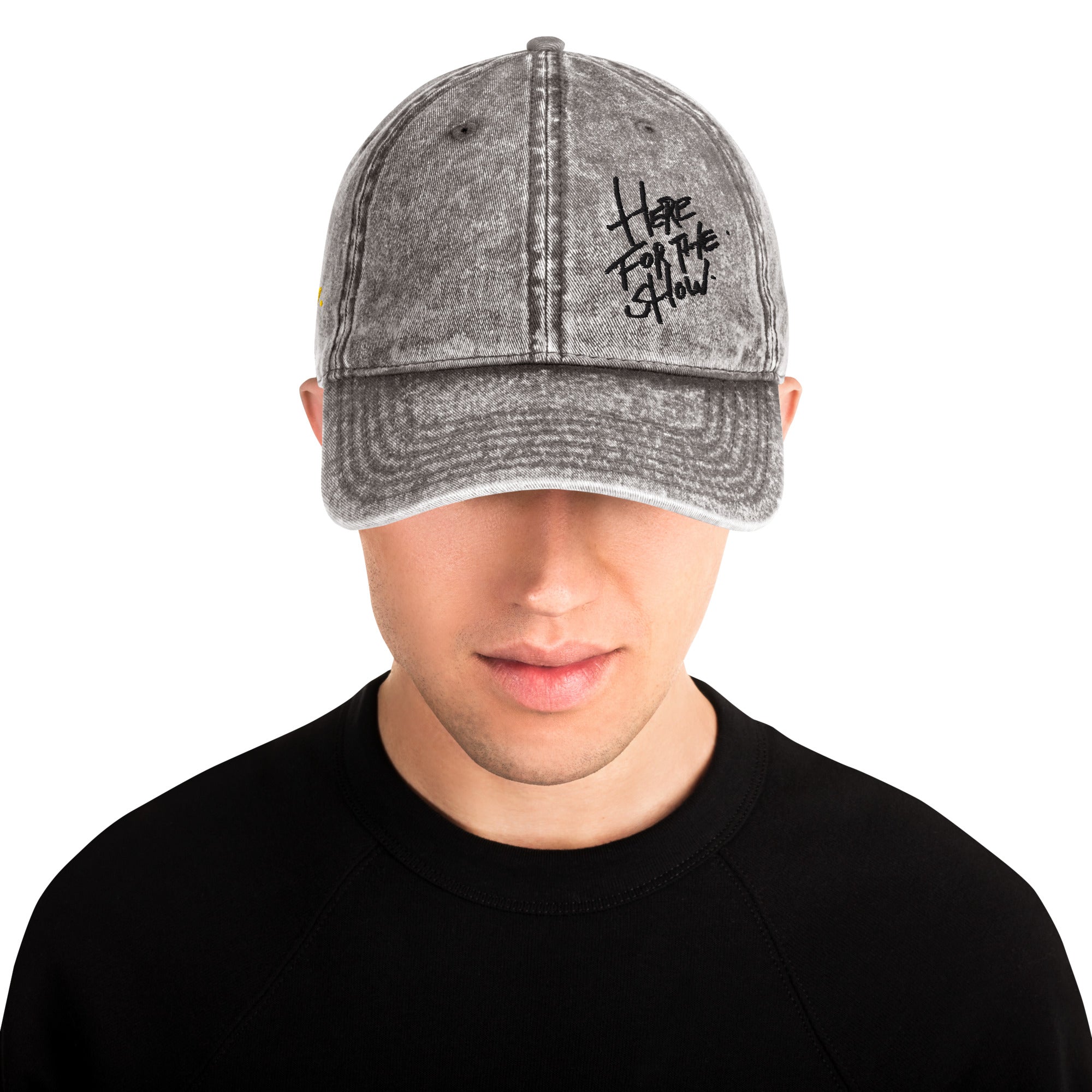 HERE FOR THE SHOW [DISTRESSED DAD CAP]